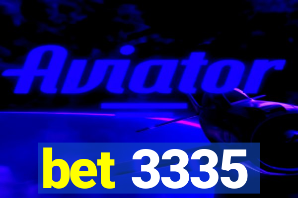 bet 3335